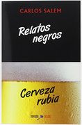 Relatos Negros, Cerveza Rubia