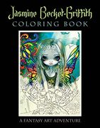 Jasmine Becket-Griffith Coloring Book: A Fantasy art Adventure (en Inglés)