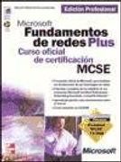 Fundamentos De Redes Plus.Curso Oficial De Certificacion Mcse
