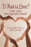 What is Love?: Can You Recognize Love? (en Inglés)