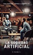 LA SOCIEDAD ARTIFICIAL (en Castellano)