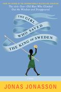The Girl who Saved the King of Sweden: A Novel (en Inglés)