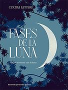 Fases de la Luna. Vive en Armonía con la Luna