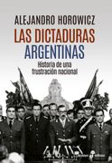 Las Dictaduras Argentinas (in Spanish)