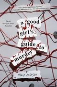A Good Girl's Guide to Murder (en Inglés)