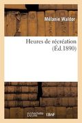 Heures de Récréation (en Francés)