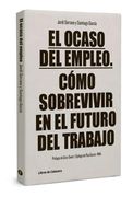 El Ocaso del Empleo: Cómo Sobrevivir en el Futuro del Trabajo