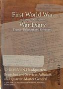 52 DIVISION Headquarters, Branches and Services Adjutant and Quarter-Master General: 1 April 1918 - 31 May 1919 (First World War, War Diary, WO95/2890 (en Inglés)