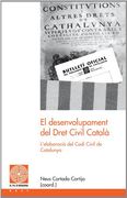 El desenvolupament del Dret Civil Català: L'elaboració del Codi Civil de Catalunya (Fil d'Ariadna)