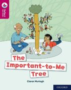 Oxford Reading Tree Treetops Reflect: Oxford Reading Level 10: The Important-To-Me Tree