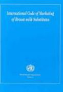 International Code of Marketing of Breast-Milk Substitutes (en Inglés)