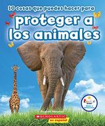 10 Cosas Que Puedes Hacer Para Proteger a Los Animales (Rookie Star: Make a Difference)
