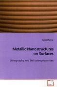 Metallic Nanostructures on Surfaces - Kerner, Gabriel - VDM Verlag