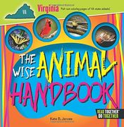 The Wise Animal Handbook Virginia (Arcadia Kids: Read Together, Do Together)