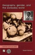 Geography, Gender, and the Workaday World