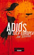 Adiós, Mi Loca Europea