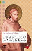Francisco de Asís y la Iglesia (Francisco de Asis) (Spanish Edition) (in Spanish)
