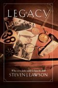 The Legacy: Ten Core Values Every Father Must Leave his Child (en Inglés)