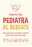 Pediatra al rescate (in Spanish)