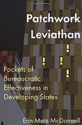 Patchwork Leviathan: Pockets of Bureaucratic Effectiveness in Developing States (en Inglés)