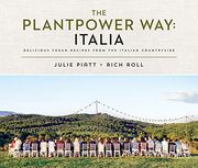 The Plantpower Way: Italia: Delicious Vegan Recipes From the Italian Countryside (en Inglés)