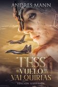 Tess: El vuelo de Las Valquirias (in Spanish)