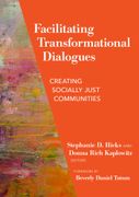 Facilitating Transformational Dialogues. Creating Socially Just Communities (en Inglés)