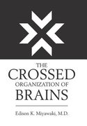 The Crossed Organization of Brains (en Inglés)