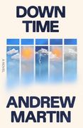 Down Time: A Novel (en Inglés)
