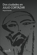 Dos Ciudades en Julio Cortázar