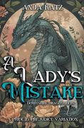 A Lady's Mistake: A Pride and Prejudice Variation (en Inglés)