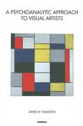 a psychoanalytic approach to visual artists