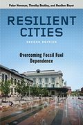 Resilient Cities: Overcoming Fossil-Fuel Dependence