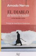Diablo Desinteresado y Otras Novelas Ineditas