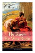 He Knew He Was Right (Unabridged): Psychological Novel (en Inglés)