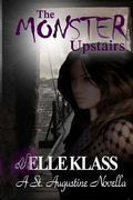 The Monster Upstairs: A St. Augustine Novella (en Inglés)