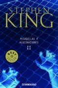 Pesadillas y alucinaciones (Tomo II)