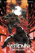 Teenage Mutant Ninja Turtles: The Last Ronin Ii--Re-Evolution (en Inglés)