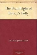 The Bramleighs of Bishop's Folly (en Inglés)