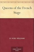 Queens of the French Stage (en Inglés)