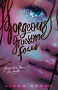 Gorgeous, Gruesome Faces (en Inglés)