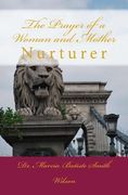 The Prayer of a Woman and Mother (en Inglés)