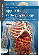 Fundamentals of Applied Pathophysiology: An Essential Guide for Nursing and Healthcare Students 