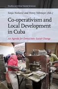 Co-Operativism and Local Development in Cuba: An Agenda for Democratic Social Change (en Inglés)