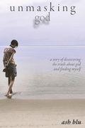 unmasking god (en Inglés)