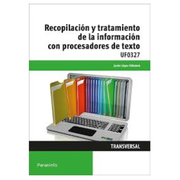 Recopilación y Tratamiento de la Información con Procesadores de Texto (cp - Certificado Profesionalidad)