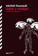Vigilar y Castigar (Nacimiento de la Prision)