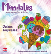 Mandalas para pequeños artistas / Dulces sorpresas (in Español / Castellano)