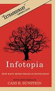 Infotopia: How Many Minds Produce Knowledge 