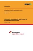 Statistische Schätzung des Value-at-Risk zur Marktrisikoquantifizierung (en Alemán)